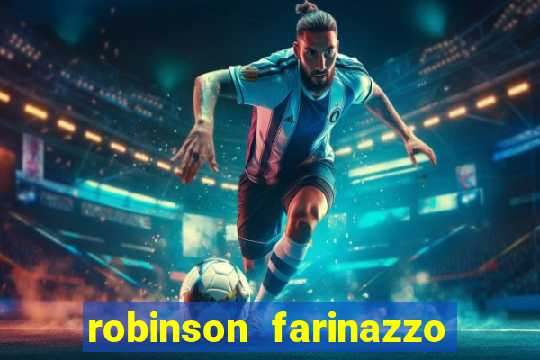 robinson farinazzo casal patente